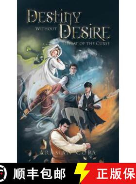 【3-4周达】Destiny Without Desire: Defeat of the Curse [9781482859942]