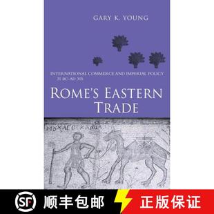 Imperial Trade 4周达 Rome and 9780415620130 305 International Eastern Commerce Policy
