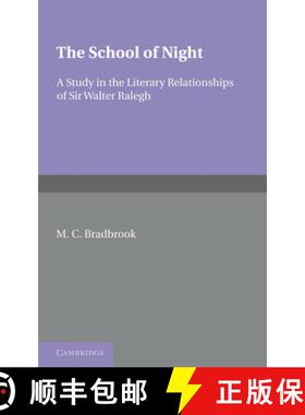 【3-4周达】The School of Night: A Study in the Literary Relationships of Sir Walter Ralegh [9780521248129]