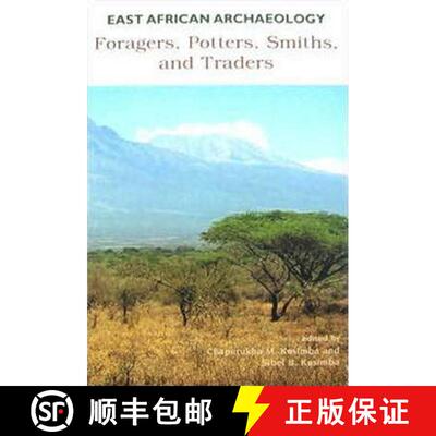 【3-4周达】精装 East African Archaeology – Foragers, Potters, Smiths, and Traders: Foragers, Potters... [9781931707619]