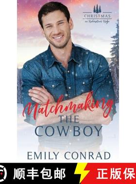 预订 Matchmaking the Cowboy [9781957455181]