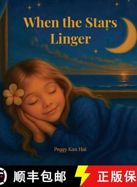 【3-4周达】When the Stars Linger: A Soothing Children's Bedtime Story About Love, Belonging, and Peac... [9798999007810]