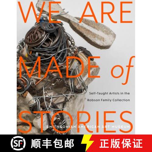 【3-4周达】We Are Made of Stories – Self–Taught Artists in the Robson Family Collection [9780691240428]