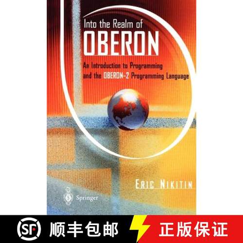 【3-4周达】Into the Realm of Oberon : An Introduction to Programming and the Oberon-2 Programming Lan... [9781461274919]