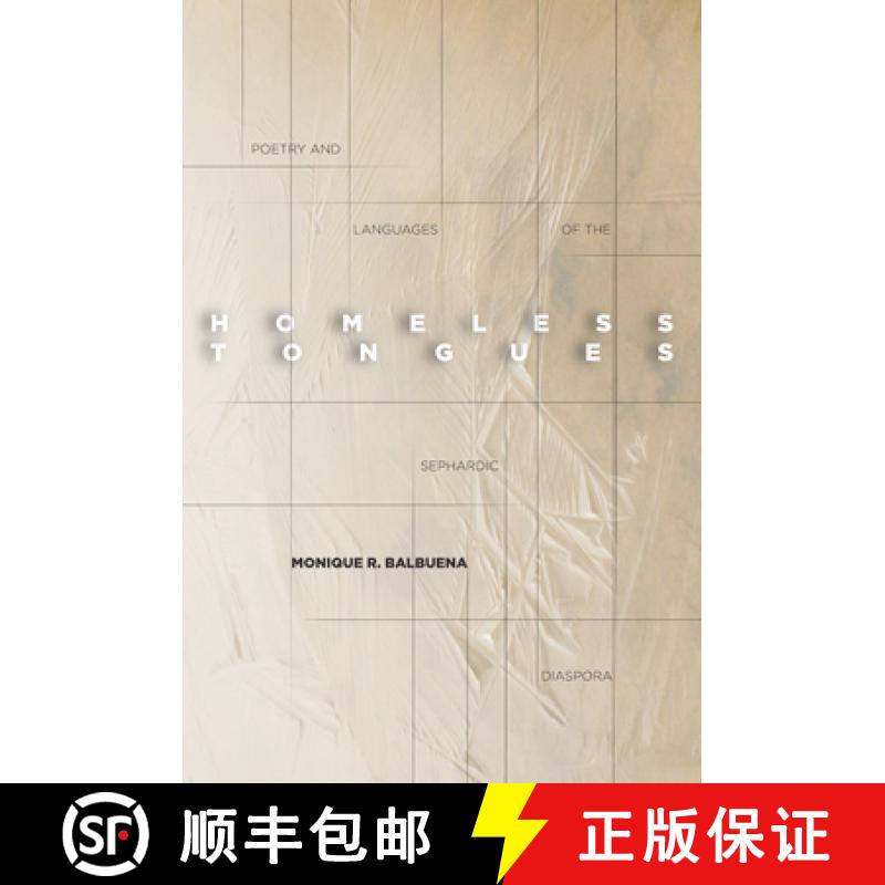 【3-4周达】Homeless Tongues: Poetry and Languages of the Sephardic Diaspora [9780804760119]