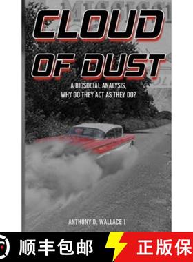 预订 Cloud of Dust: A Biosocial Analysis, Why Do They Act As They Do? [9780692855874]