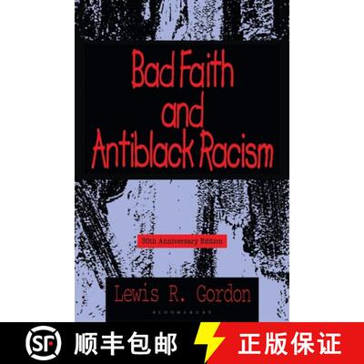 【3-4周达】Bad Faith and Antiblack Racism, 30th Anniversary Edition: 30th Anniversary Edition [9781538179604]