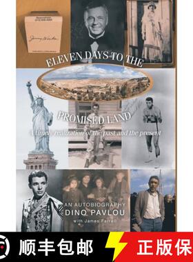 【3-4周达】Eleven Days to the Promised Land: A timely realization of the past and the present: An Aut... [9781648019517]