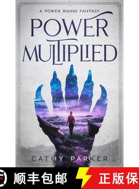预订 Power Multiplied: The Novel of a Woman, a Whale, and an Alien Child in Peril [9781647040260]