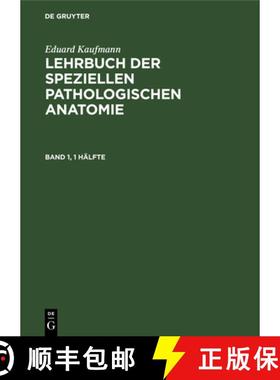 预订 Eduard Kaufmann: Lehrbuch Der Speziellen Pathologischen Anatomie. Band 1 [9783111077161]