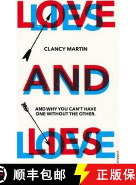 【3-4周达】Love and Lies : And Why You Cant Have One Without the Other [9781784700775]