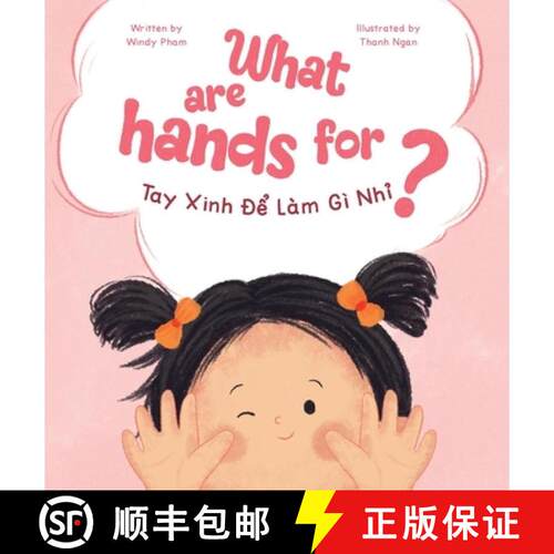 【3-4周达】精装 What are Hands For? Tay Xinh Để Làm Gì Nhỉ? [9798256130459]