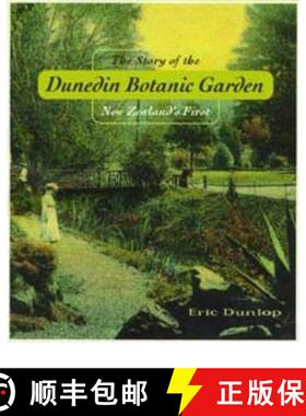 预订 The Story of Dunedin Botanic Garden [9780473088736]