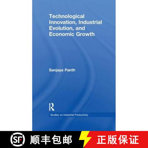【3-4周达】Technological Innovation, Industrial Evolution, and Economic Growth [9781138996823]