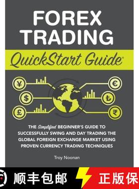 预订 Forex Trading QuickStart Guide: The Simplified Beginner's Guide to Successfully Swing and Day Tr... [9781636100135]