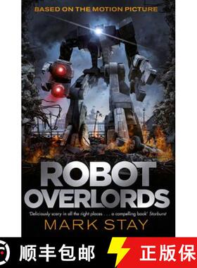【3-4周达】Robot Overlords: A thrilling teen survival adventure in a world invaded by robots [9781473204867]