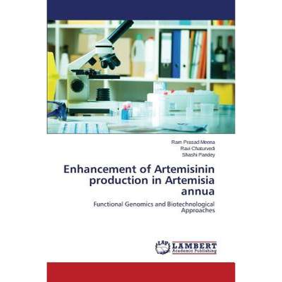 【4周达】Enhancement of Artemisinin production in Artemisia annua [9783659771736]