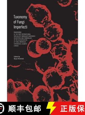 【3-4周达】Taxonomy of Fungi Imperfecti: Proceedings of the First International Specialists' Workshop... [9781487592233]
