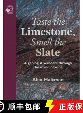 【3-4周达】Taste the Limestone, Smell the Slate : A geologist wanders through the world of wine [9781917084628]