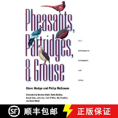 【3-4周达】Pheasants, Partridges, and Grouse: A Guide to the Pheasants, Partridges, Quails, Grouse, G... [9780691089089]