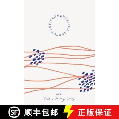 【3-4周达】Segments: UEA Creative Writing Society Anthology [9781911343974]