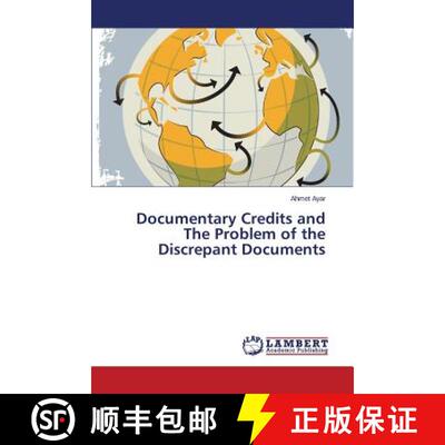 预订 Documentary Credits and the Problem of the Discrepant Documents [9783659521126]