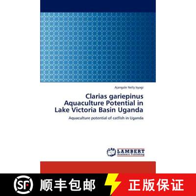 预订 Clarias gariepinus Aquaculture Potential in Lake Victoria Basin Uganda [9783848433032]
