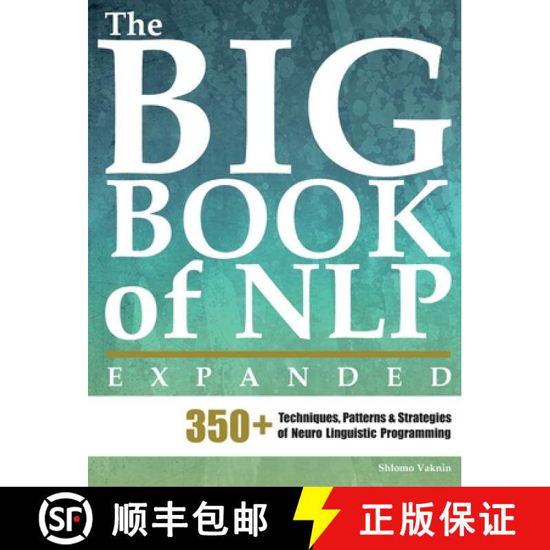【3-4周达】The Big Book of NLP, Expanded: 350+ Techniques, Patterns & Strategies of Neuro Linguistic ... [9789657489086]