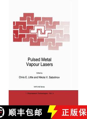 【3-4周达】Pulsed Metal Vapour Lasers: Proceedings of the NATO Advanced Research Workshop on 'Pulsed ... [9780792340027]