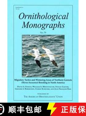 预订 Migratory Tactics and Wintering Areas of Northern Gannets Breeding in North America [9780943610986]