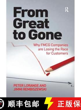【3-4周达】From Great to Gone : Why FMCG Companies are Losing the Race for Customers [9781138279391]