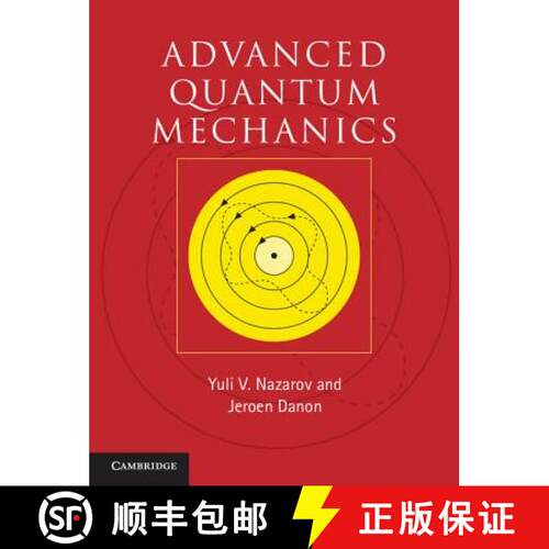 【3-4周达】精装 Advanced Quantum Mechanics: A Practical Guide [9780521761505]