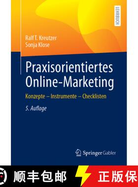 【3-4周达】Praxisorientiertes Online-Marketing: Konzepte - Instrumente - Checklisten [9783658465285]