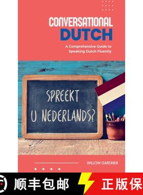 预订 Conversational Dutch: A Comprehensive Guide to Speaking Dutch Fluently [9798223111801]