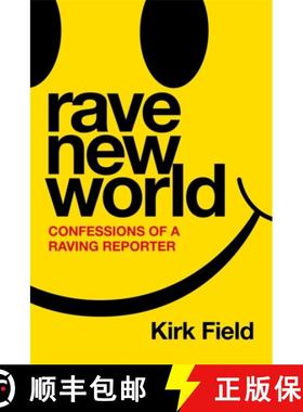 【3-4周达】Rave New World: Confessions of a Raving Reporter [9781788707701]