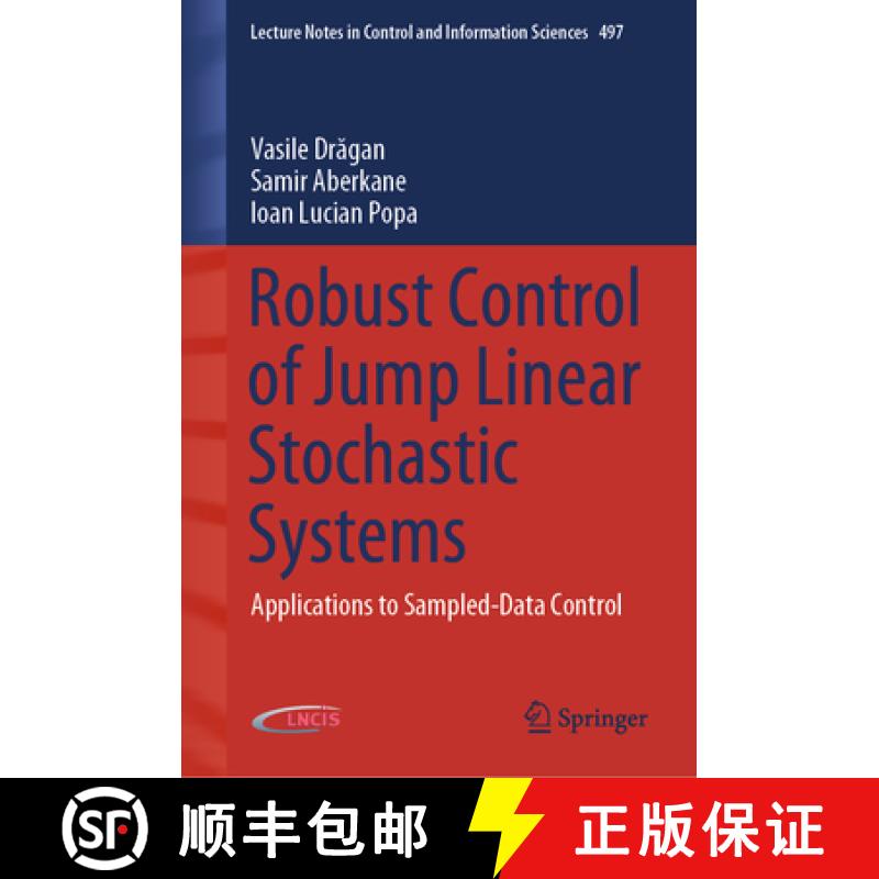 【3-4周达】Robust Control of Jump Linear Stochastic Systems : Applications to Sampled-Data Control [9783031840692]