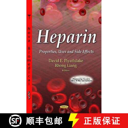 【3-4周达】精装 Heparin: Properties, Uses and Side Effects [9781621004318]