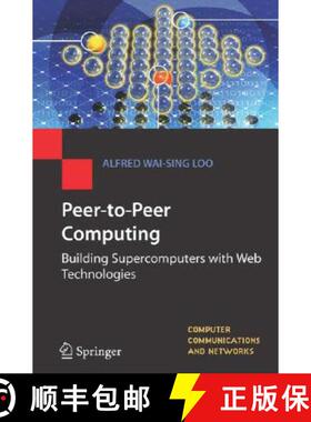 【3-4周达】Peer-to-Peer Computing : Building Supercomputers with Web Technologies [9781846283819]