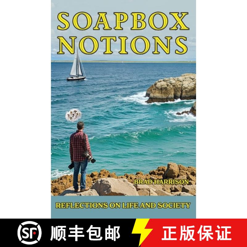【2-3周达】Soapbox Notions: Reflections on Life and Society [9798991117937]