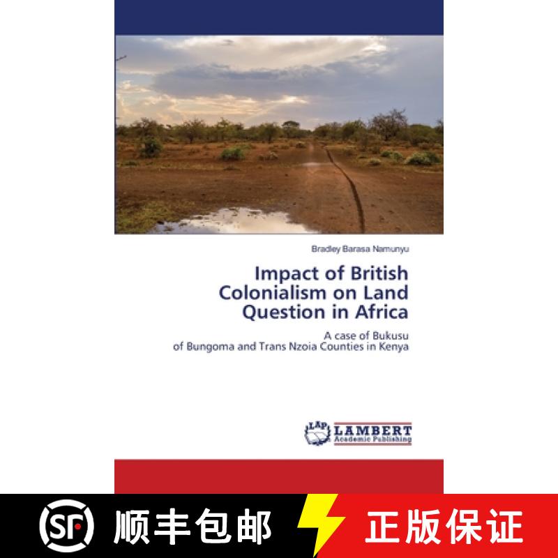 【2-3周达】Impact of British Colonialism on Land Question in Africa [9786208434458]