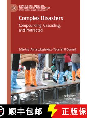 【3-4周达】Complex Disasters : Compounding, Cascading, and Protracted [9789811924309]