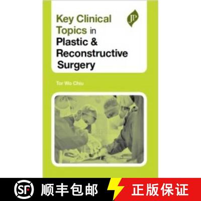 【3-4周达】Key Clinical Topics in Plastic and Reconstructive Surgery (UK) [9781907816246]