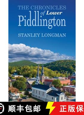 预订 The Chronicles of Lower Piddlington [9781732618077]