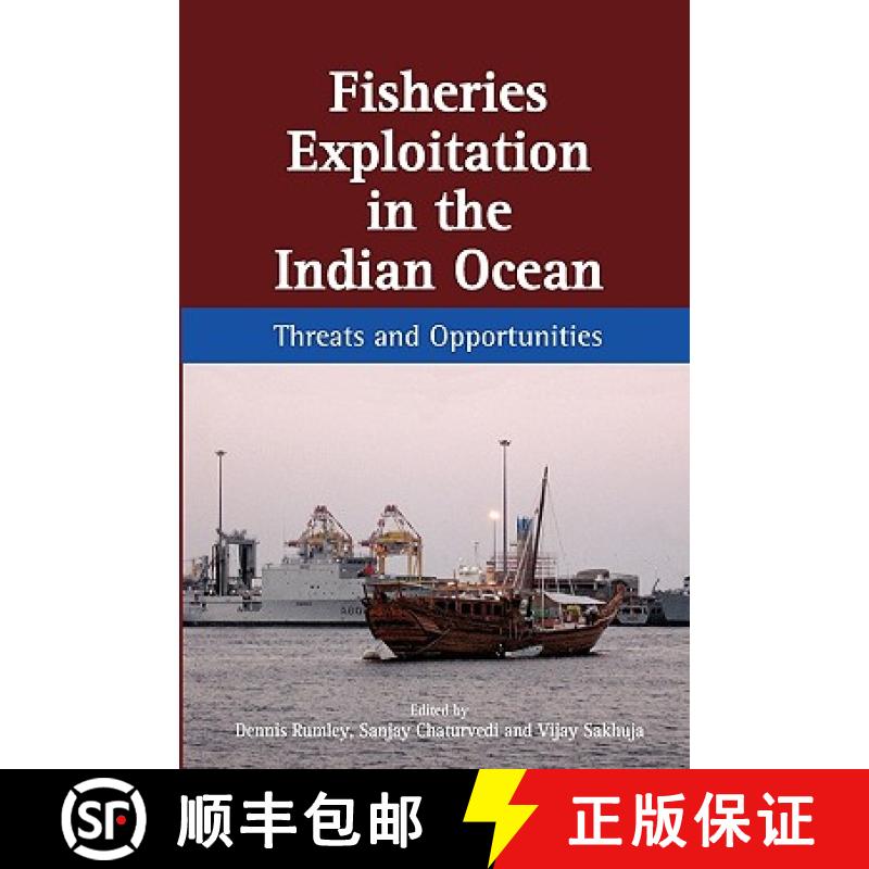 预订 Fisheries Exploitation in the Indian Ocean: Threats and Opportunities [9789812309860]