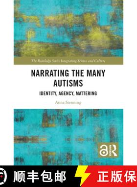 【3-4周达】Narrating the Many Autisms: Identity, Agency, Mattering [9781032707525]