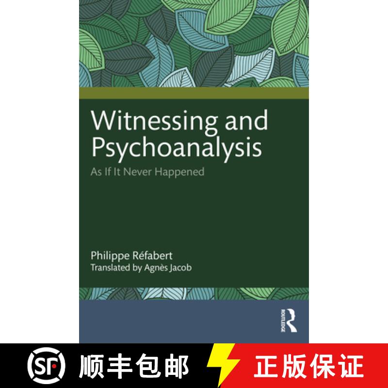 【3-4周达】Witnessing and Psychoanalysis: As If It Never Happened [9781032564746]