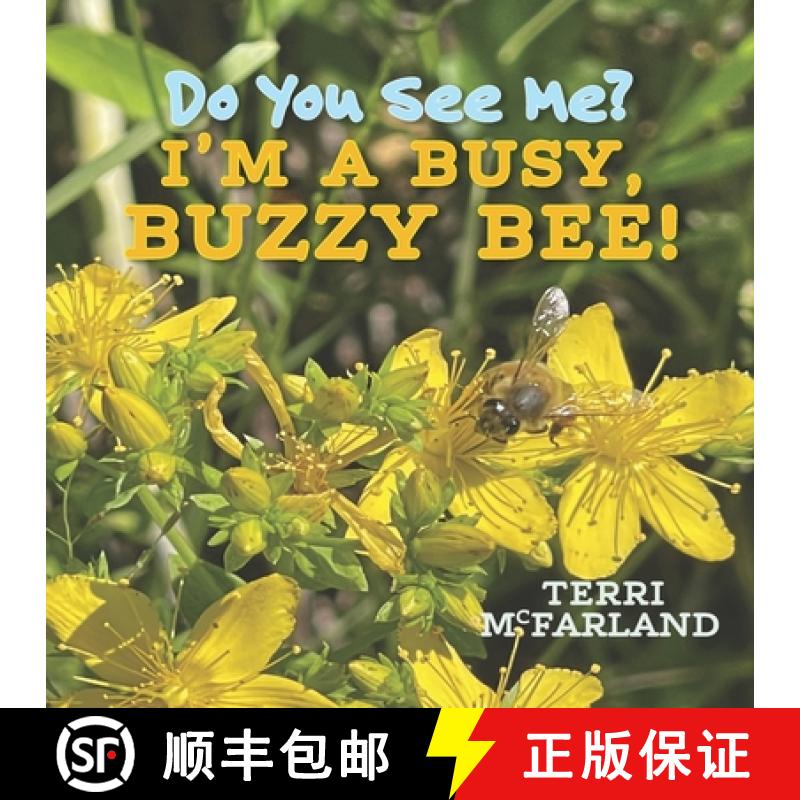 【3-4周达】Do You See Me? I'm a Busy, Buzzy Bee! [9798998620126]