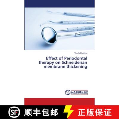 【3-4周达】Effect of Periodontal therapy on Schneiderian membrane thickening [9786207995141]