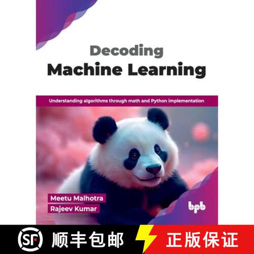 【3-4周达】Decoding Machine Learning: Understanding algorithms through math and Python implementation... [9789378547263]