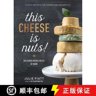 【3-4周达】This Cheese is Nuts: Delicious Vegan Cheese Recipes and Dishes to Cook at Home [9780735213791]